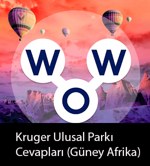 WOW Oyunu – Kruger Ulusal Parkı Cevapları (Güney Afrika)