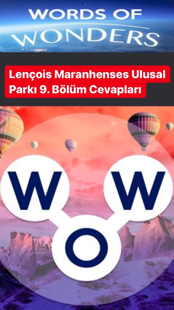 Lençois Maranhenses Ulusal Parkı 9.Bölüm Cevapları (Wow- Kelime Bulmaca Oyunu)