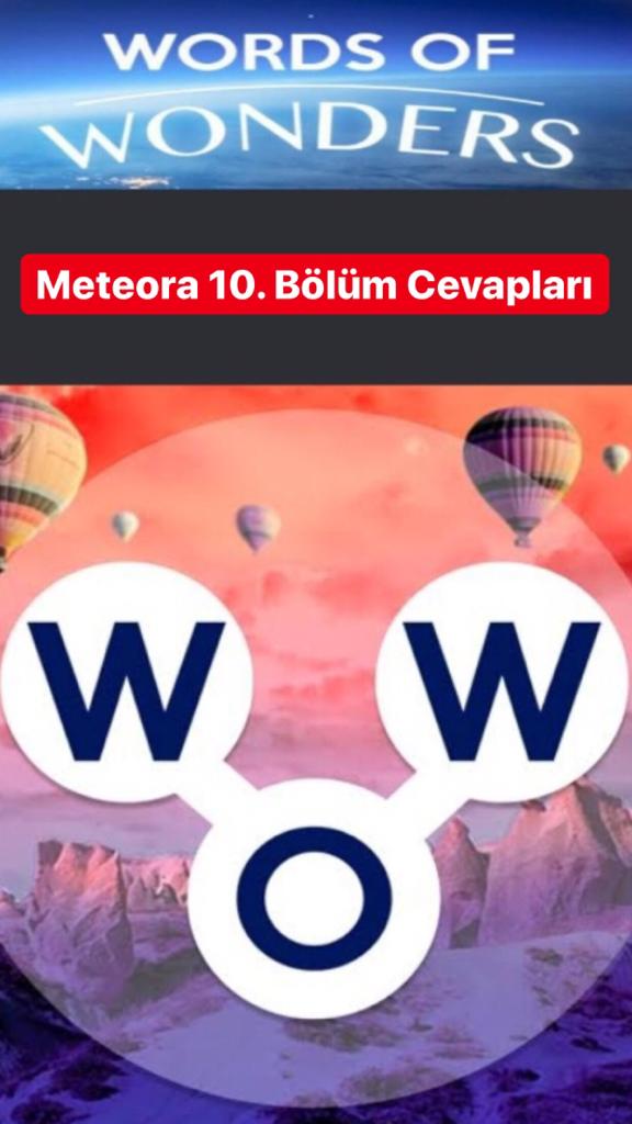 Meteora 10.Bölüm Cevapları (Wow- Kelime Bulmaca Oyunu)