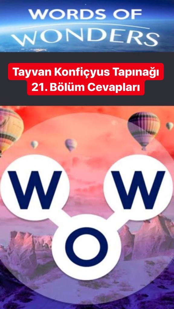 Tayvan Konfiçyus Tapınağı 21.Bölüm Cevapları (Wow- Kelime Bulmaca Oyunu)