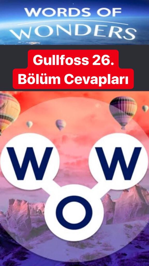 Gullfoss 26. Bölüm (Wow Kelime Bulmaca Oyunu) Güzel Sözler 2021