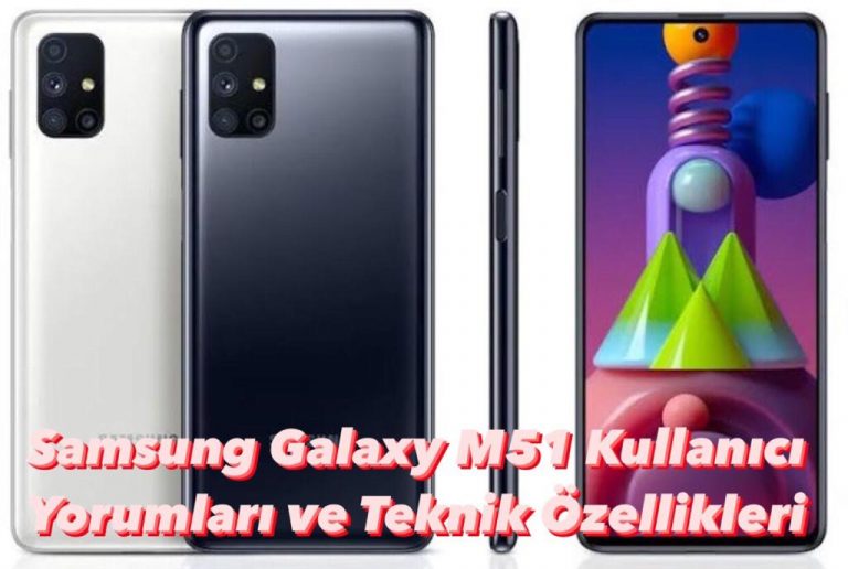 Samsung Galaxy M51 Kullanıcı Yorumları/Teknik Özellikleri