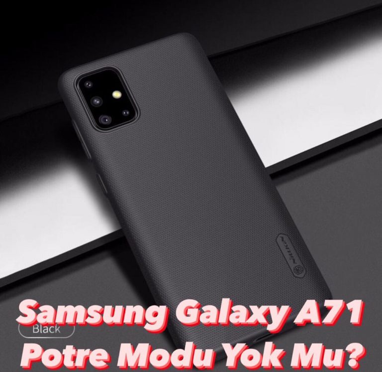 Samsung Galaxy A71 Potre Modu Yok Mu?