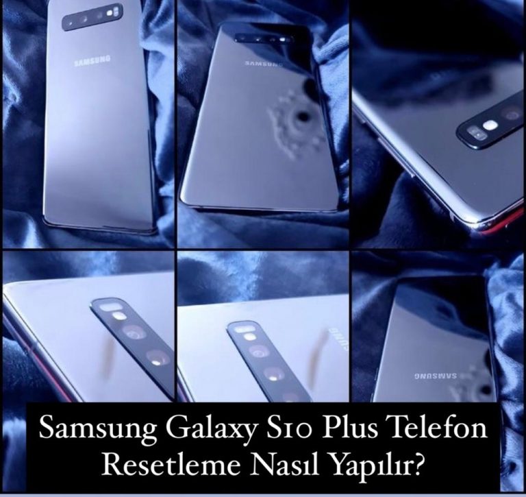 Samsung Galaxy S10 Plus Resetleme Nasıl Yapılır?