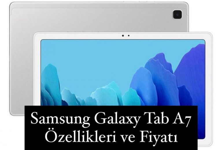 Samsung Galaxy Tab A7 Özellikleri ve Fiyatı